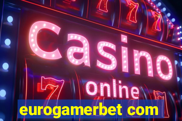 eurogamerbet com