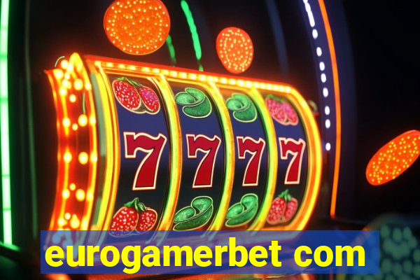 eurogamerbet com