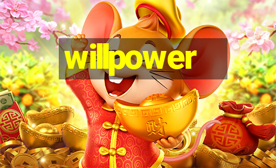 willpower