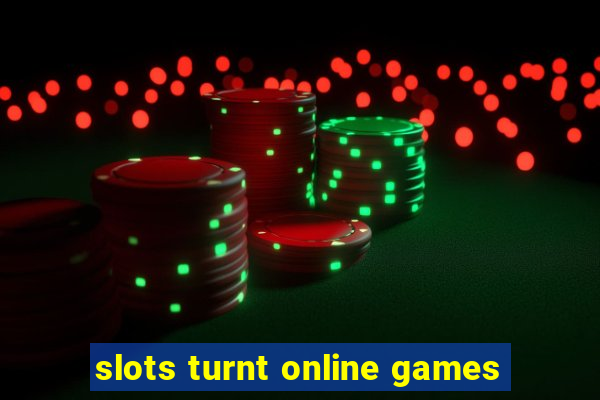 slots turnt online games