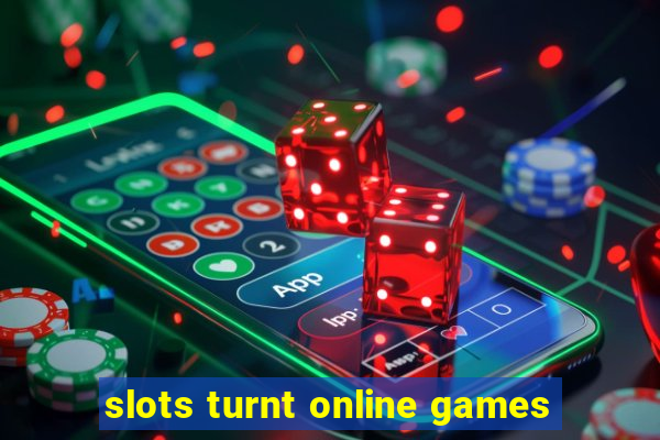 slots turnt online games