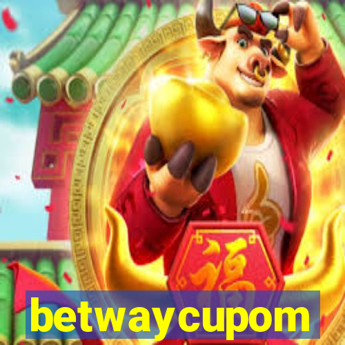 betwaycupom