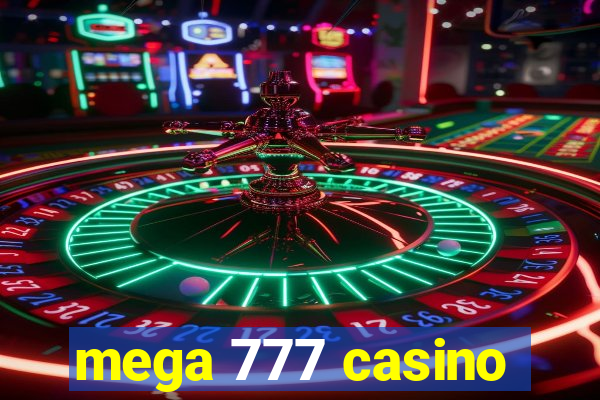 mega 777 casino