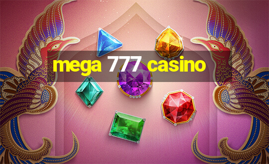 mega 777 casino