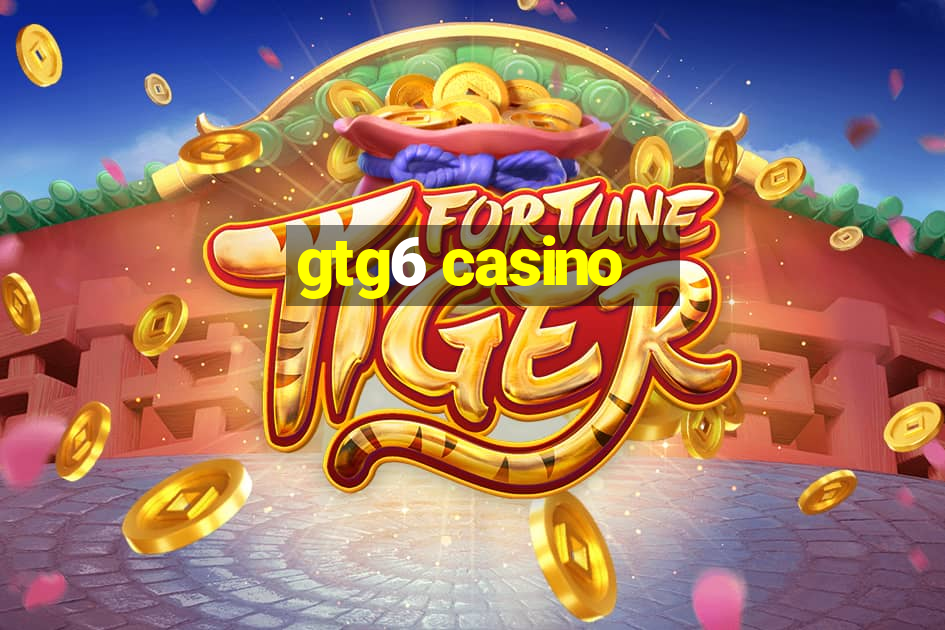 gtg6 casino