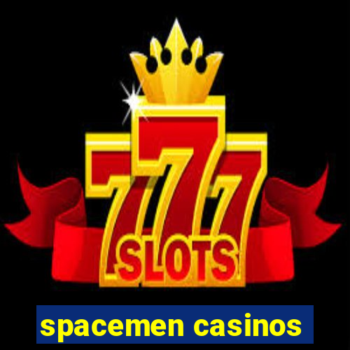 spacemen casinos