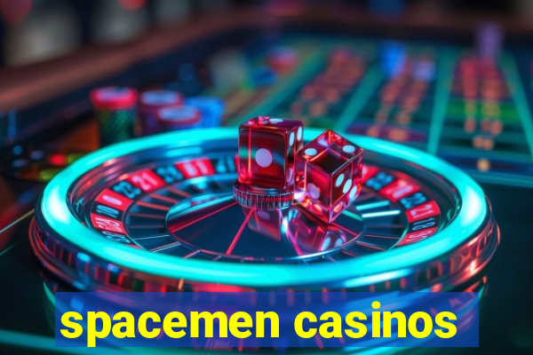 spacemen casinos