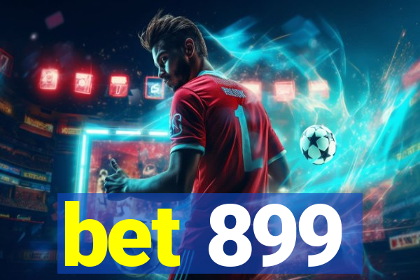 bet 899