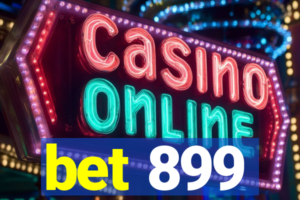 bet 899