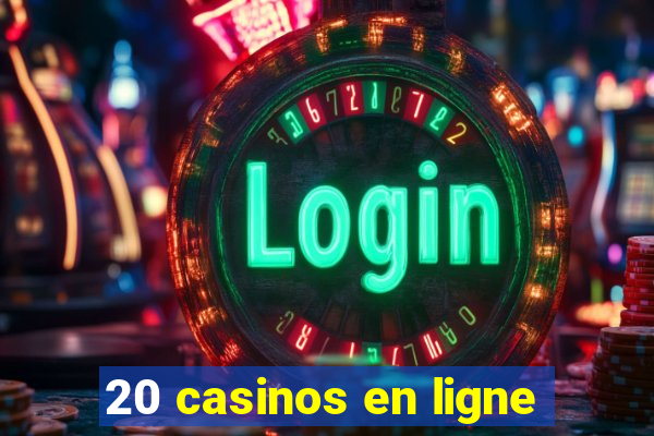 20 casinos en ligne