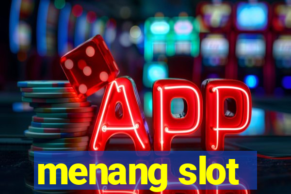 menang slot