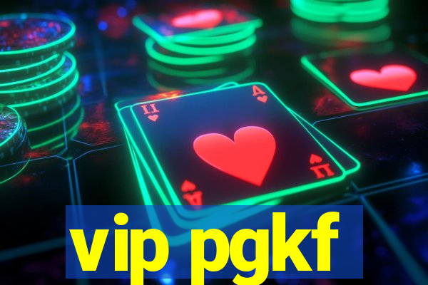 vip pgkf