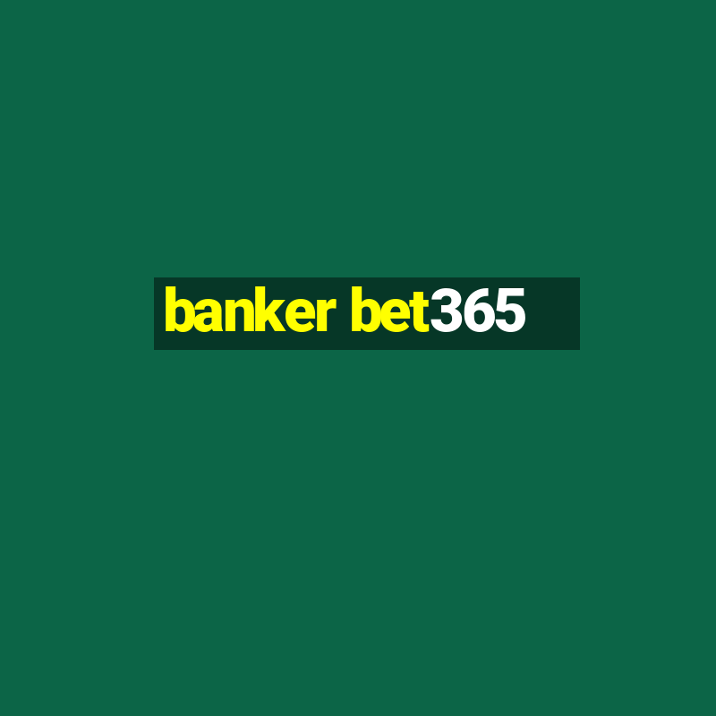 banker bet365