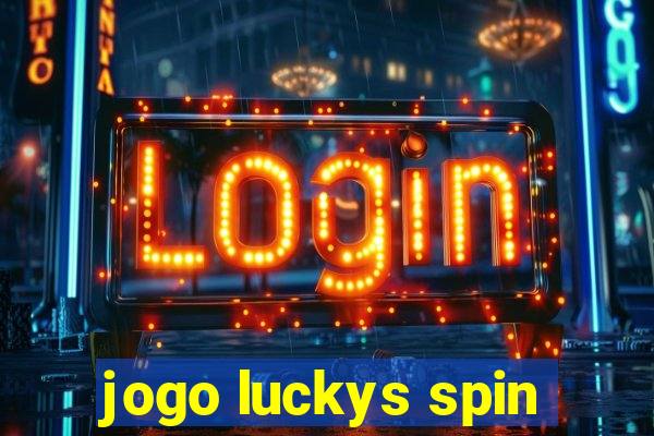 jogo luckys spin