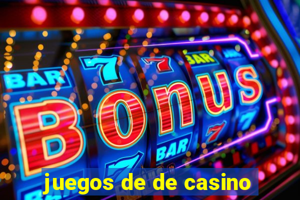 juegos de de casino