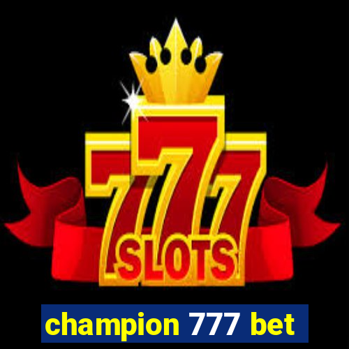 champion 777 bet