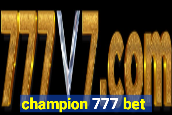 champion 777 bet