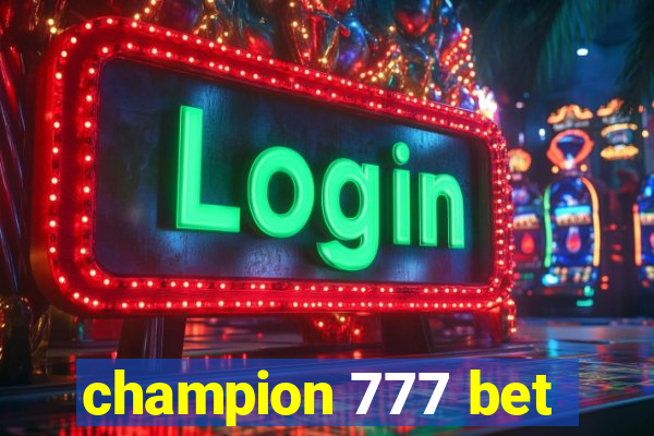 champion 777 bet