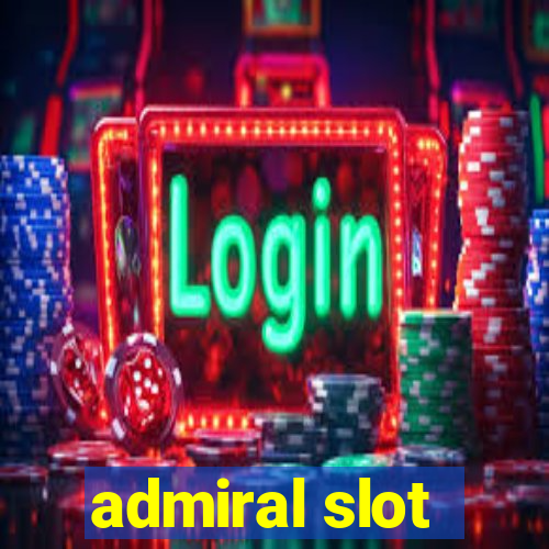 admiral slot