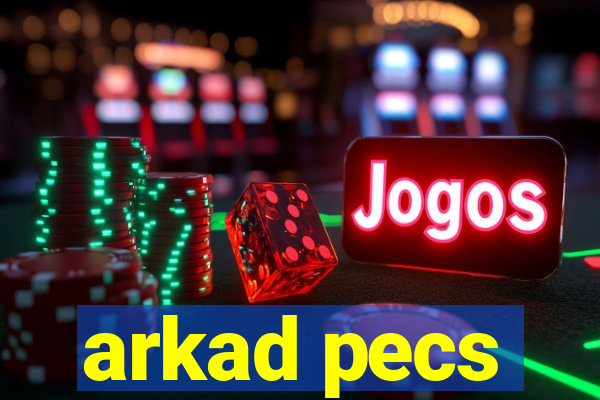 arkad pecs