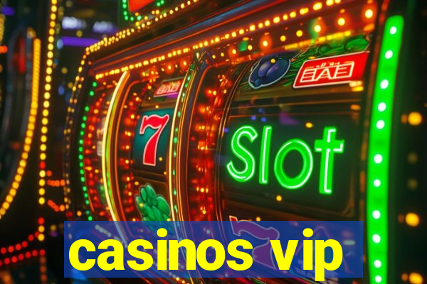 casinos vip