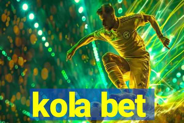 kola bet