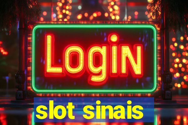 slot sinais