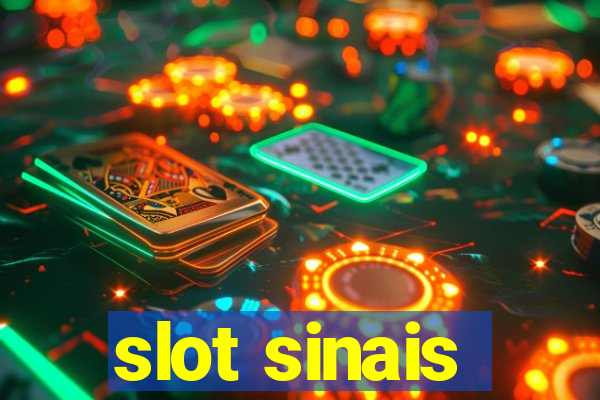 slot sinais