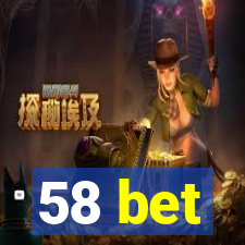 58 bet