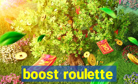 boost roulette