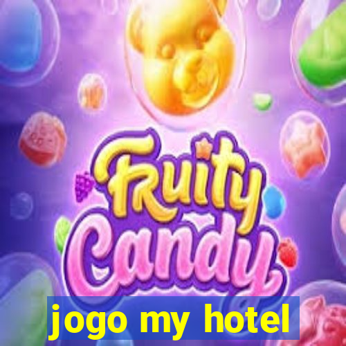 jogo my hotel