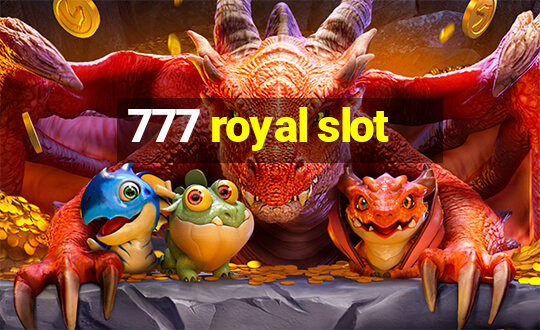 777 royal slot