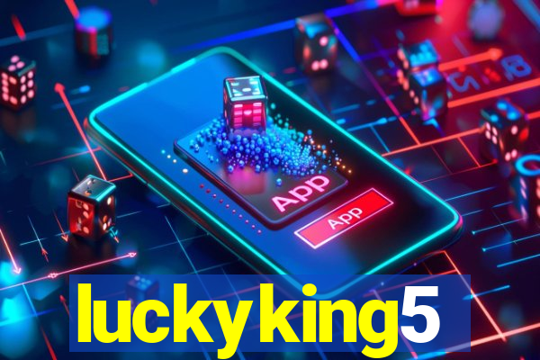 luckyking5