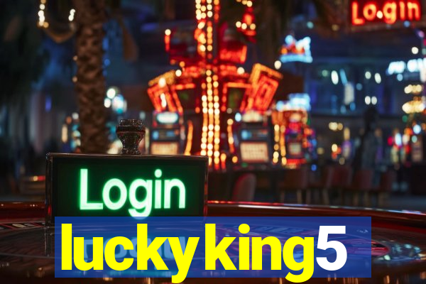 luckyking5