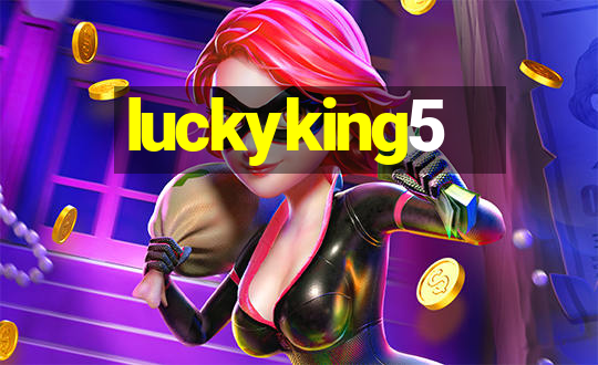 luckyking5