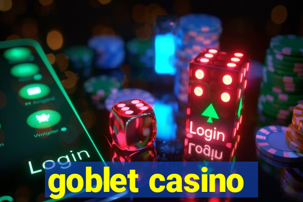 goblet casino