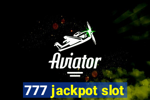 777 jackpot slot