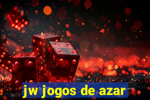 jw jogos de azar