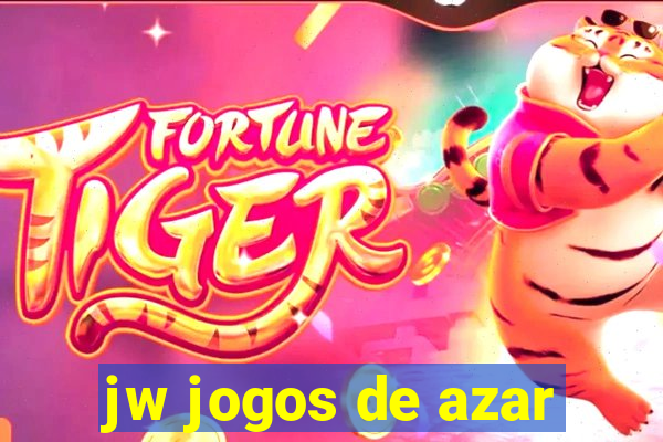 jw jogos de azar