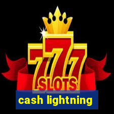 cash lightning