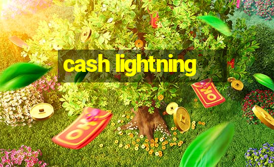 cash lightning