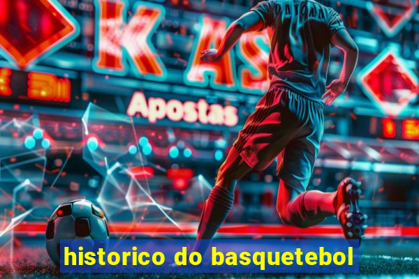 historico do basquetebol