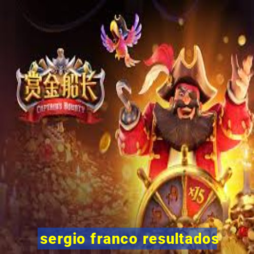 sergio franco resultados