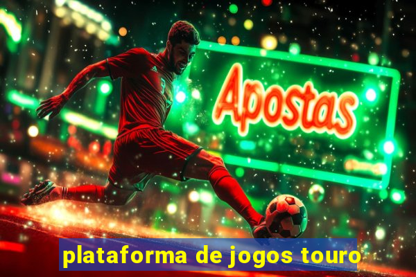 plataforma de jogos touro