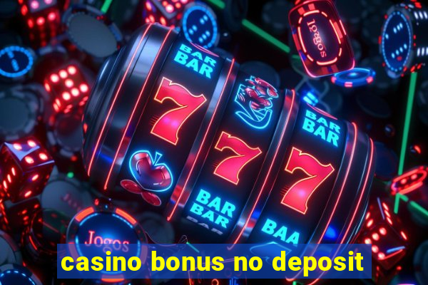 casino bonus no deposit