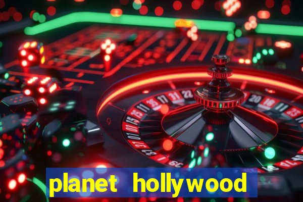 planet hollywood casino in vegas