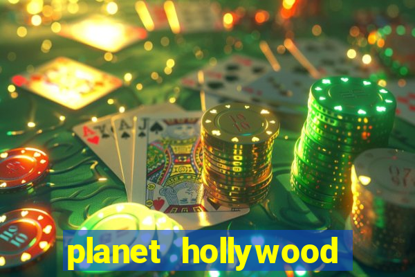 planet hollywood casino in vegas