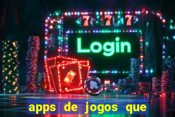 apps de jogos que realmente pagam