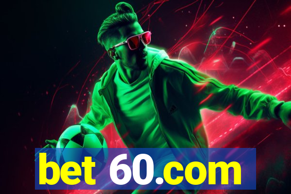 bet 60.com