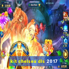 kit chelsea dls 2017